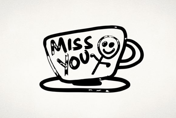 Miss You Cup